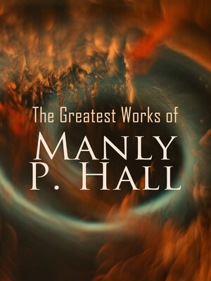 cover image of The Greatest Works of Manly P. Hall